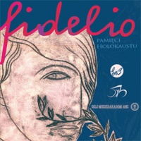 Fidelio: The Holocaust Memorial Production