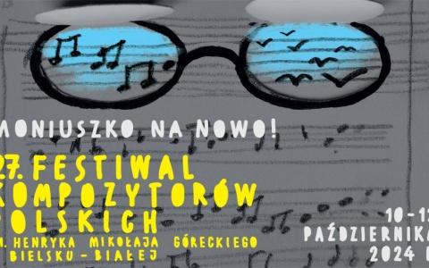 10.10.2024 – XXVII H. M. Górecki Festival of Polish Composers. MONIUSZKO ANEW, Bielsko – Biała, POLAND