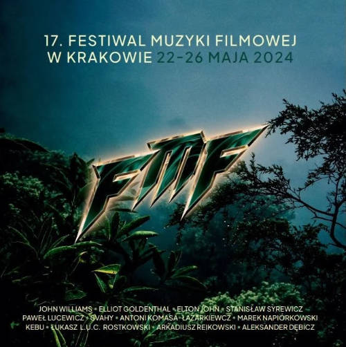17. Festiwal Muzyki Filmowej Kraków 2024