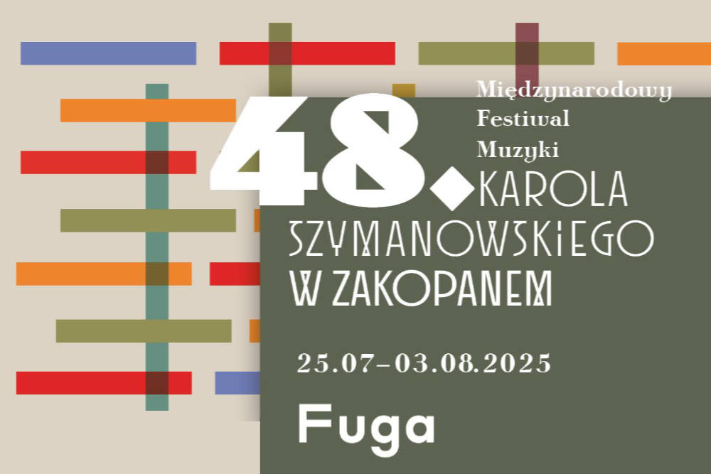 48 . Międzynarodowy Festiwal Muzyki Karola Szymanowskiego