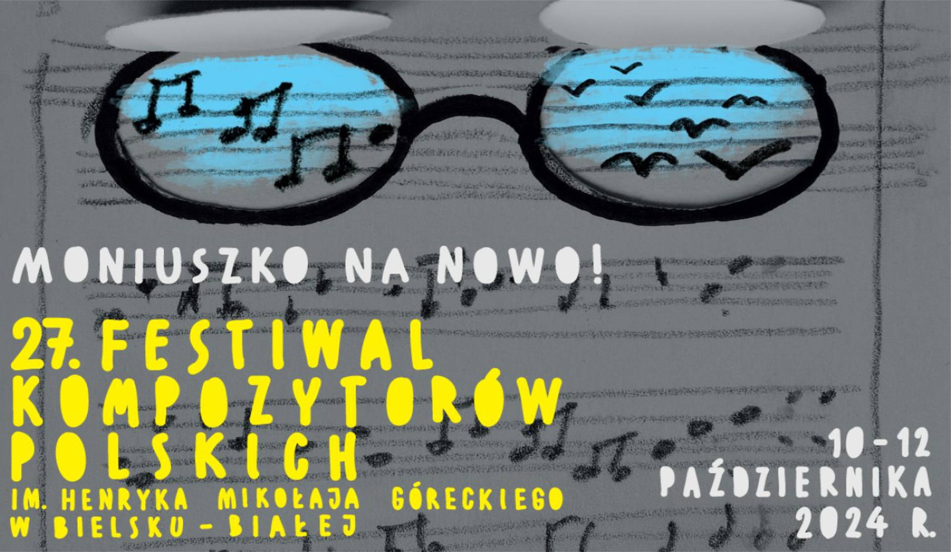 10.10.2024 – XXVII Festiwal Kompozytorów Polskich im. H. M. Góreckiego. MONIUSZKONA NOWO, Bielsko-Biała