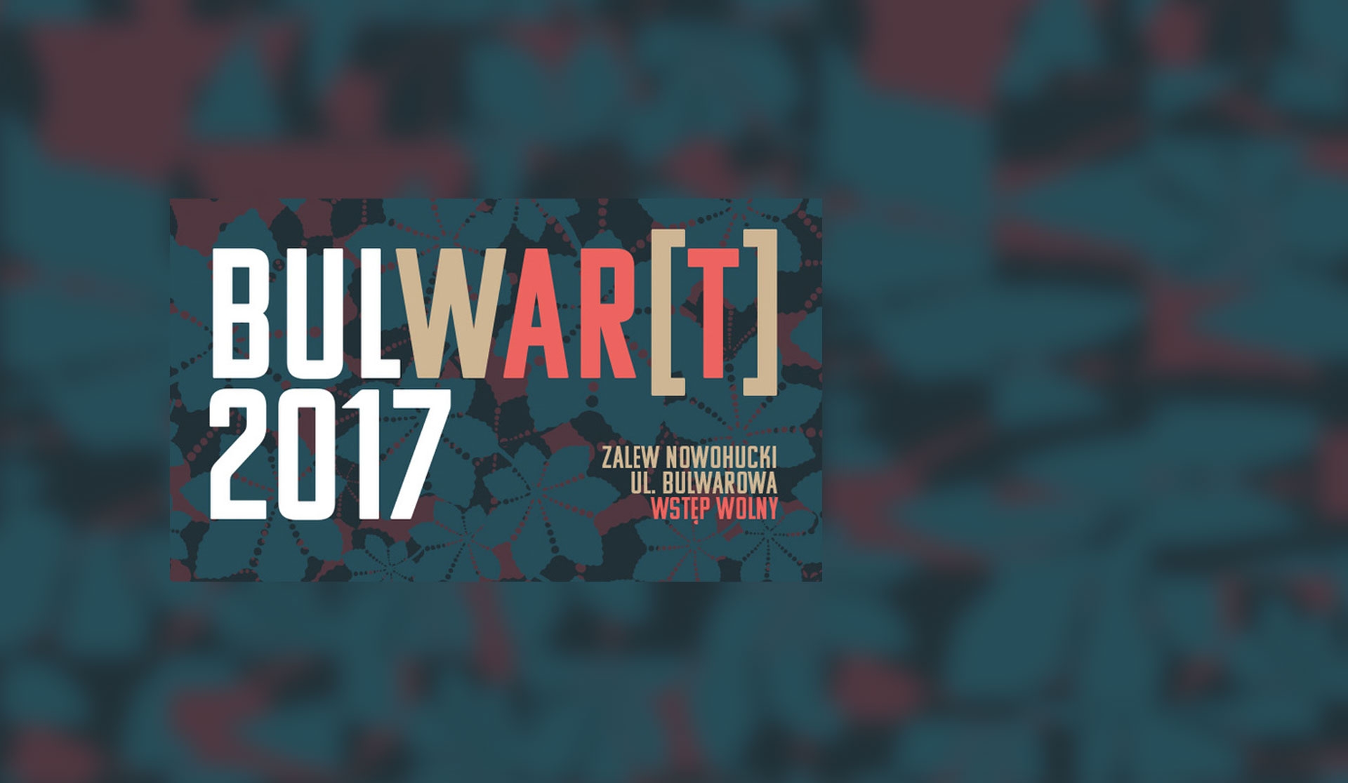 11.06.2017 – BULWAR(T) SZTUKI  – koncert inauguracyjny, Kraków