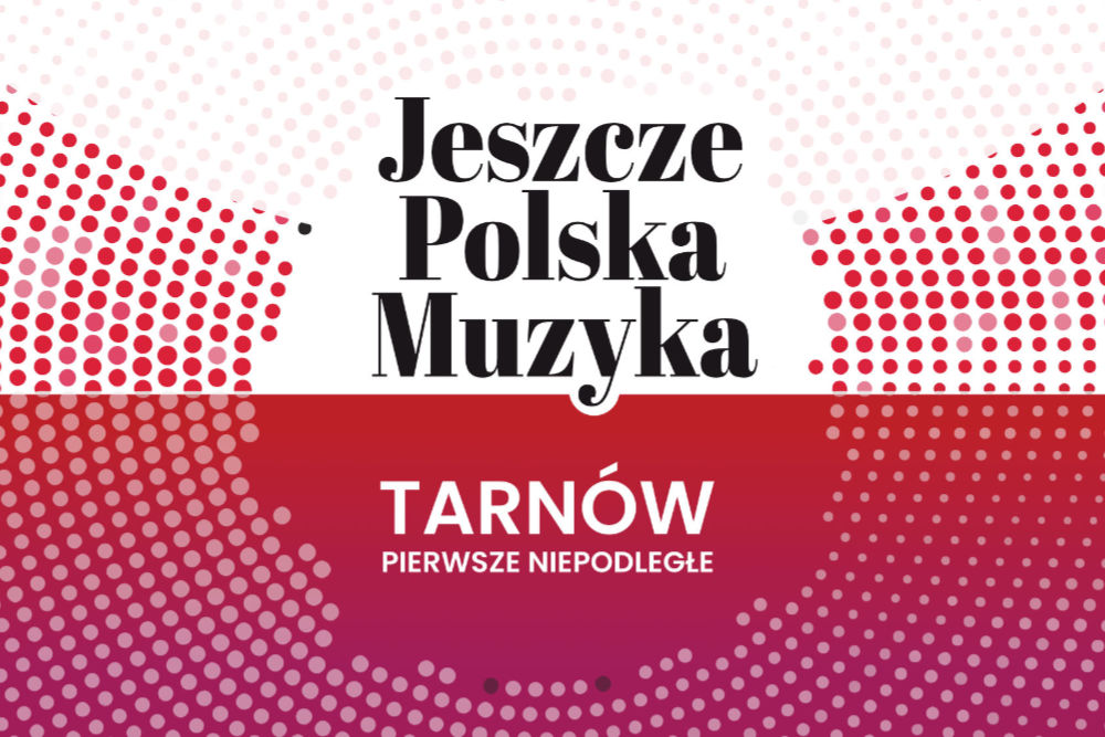 Jeszcze Polska Muzyka 2022 – Tarnów