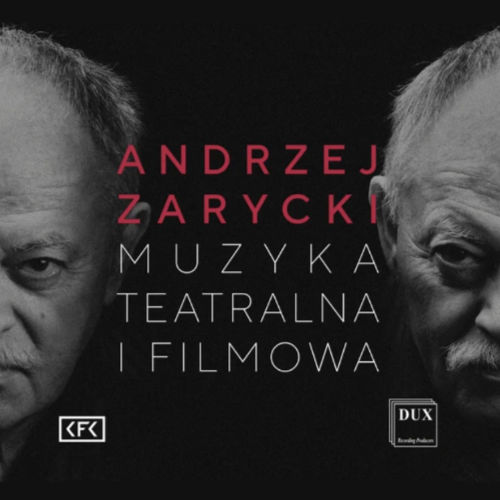 Andrzej Zarycki: Muzyka teatralna i filmowa